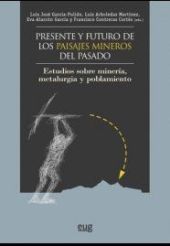 PRESENTE Y FUTURO DE LOS PAISAJES MINEROS DEL PASA