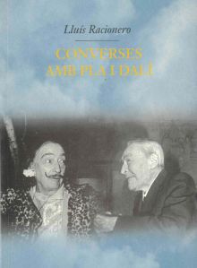CONVERSES AMB PLA I DALÍ: LOCALISTES I COSMOPOLITES