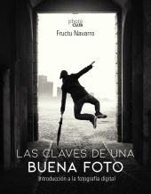 LAS CLAVES DE UNA BUENA FOTO. INICIACION A LA FOTO
