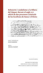 ROBATORIS I VANDALISME A LA RIBERA DEL XÚQUER DURANT EL SEGLE XVI