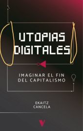 UTOPÍAS DIGITALES