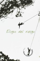 ELOGIO AL RIESGO