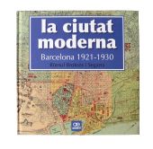 LA CIUTAT MODERNA. BARCELONA 1921-1930