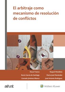 El arbitraje como mecanismo de resolución de conflictos