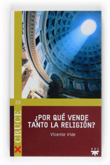 CR.20 ¿POR QUE VENDE TANTO LA RELIGION?