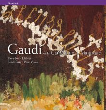 GAUDÍ ET LA CATHÉDRALE DE MAJORQUE