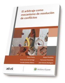 El arbitraje como mecanismo de resolución de conflictos
