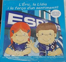 L'Eric, la Lídia i la força d'un sentiment