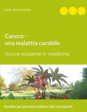 CANCRO - UNA MALATTIA CURABILE