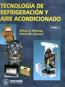Tecnología de Refrigeración y Aire Acondicionado (Tomo II)
