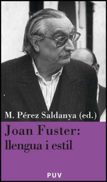 JOAN FUSTER: LLENGUA I ESTIL
