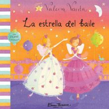 La estrella del baile (Valeria Varita. Libro regalo)