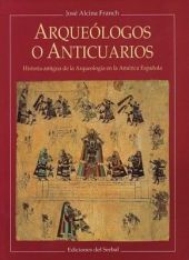 ARQUEOLOGOS O ANTICUARIOS