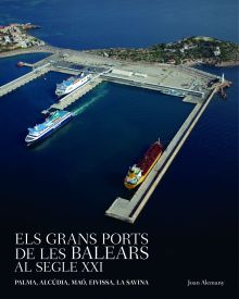 ELS GRANS PORTS DE LES BALEARS AL SEGLE XXI