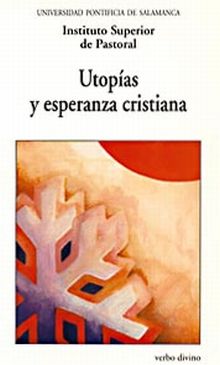 Utopías y esperanza cristiana