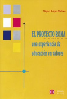 PROYECTO ROMA. EXPERIENCIA EN LA EDUCACION EN 