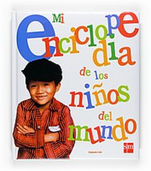 MI ENCICLOPEDIA DE LOS NIÑOS DEL MUNDO