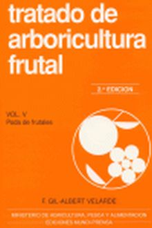 Tratado de arboricultura frutal. Vol. V. Poda de frutales