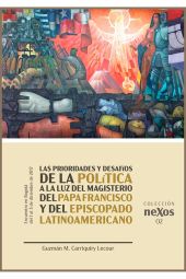 Las prioridades y desafíos de la política a la luz del magisterio del Papa Franc