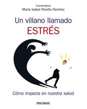 Un villano llamado estrés