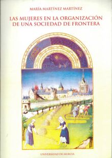 Las Mujeres en la Organización de Una Sociedad de Frontera