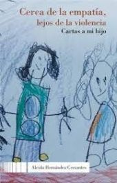 CERCA DE LA EMPATIA, LEJOS DE LA VIOLENCIA