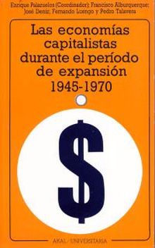 Las economías capitalistas durante el periodo de expansión (1945-1970).