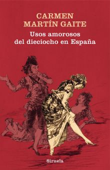 USOS AMOROSOS DEL DIECIOCHO EN ESPAÑA (TELA)