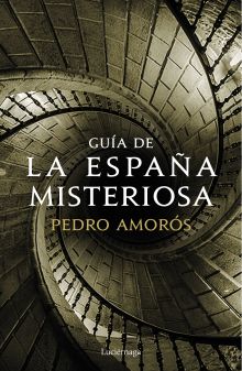GUIA DE LA ESPAÑA MISTERIOSA