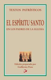El Espíritu Santo en los Padres de la Iglesia