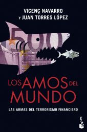 LOS AMOS DEL MUNDO. LAS ARMAS DEL TERRORISMO FINAN
