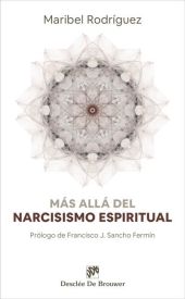MÁS ALLÁ DEL NARCISISMO ESPIRITUAL