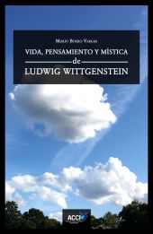 VIDA, PENSAMIENTO Y MISTICA DE LUDWIG WITTGENSTEIN