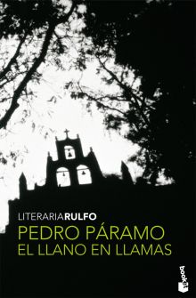 Pedro Páramo y El Llano en llamas