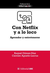 Con Netflix y a lo loco