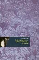 Epistolario Manuel de Falla- Ignacio Zuloaga (1913-1946)