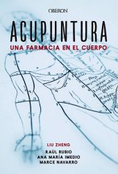 UNA FARMACIA EN EL CUERPO. ACUPUNTURA: CIENCIA MIL