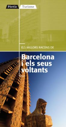 Els millors racons de Barcelona i els seus voltants