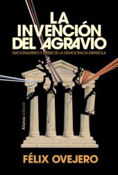 INVENCION DEL AGRAVIO, LA