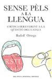 SENSE PÈLS A LA LLENGUA
