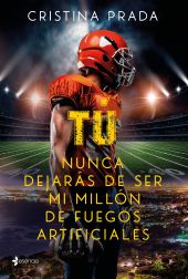 TU NUNCA DEJARAS DE SER MI MILLON DE FUEGOS ARTIFI