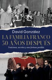 FAMILIA FRANCO, LA. 50 AÑOS DESPUES