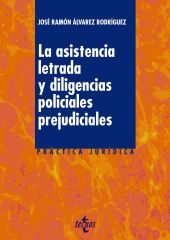 La asistencia letrada y las diligencias policiales prejudiciales