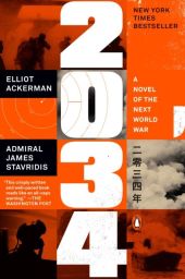 2034: A NOVEL OF THE NEXT WORLD WAR
