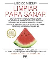 Médico Médium, Limpiar para sanar