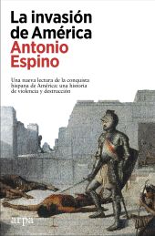 LA INVASION DE AMERICA