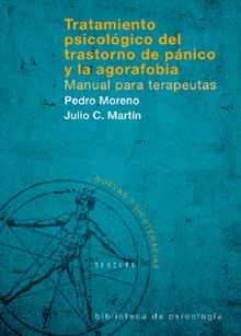 Tratamiento psicológico del Trastorno de Pánico y la Agorafobia. Manual para ter