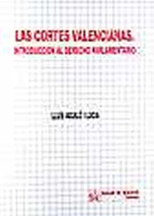 CORTES VALENCIANAS. INTR. AL DERECHO PARLAMENTARIO