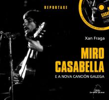 Miro casabella e a nova cancion galega (con cd)
