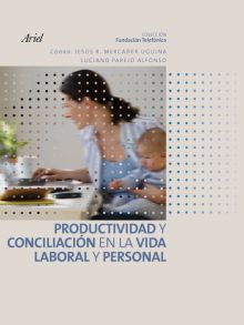 Productividad y conciliación en la vida laboral y personal